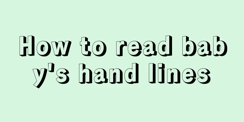 How to read baby's hand lines