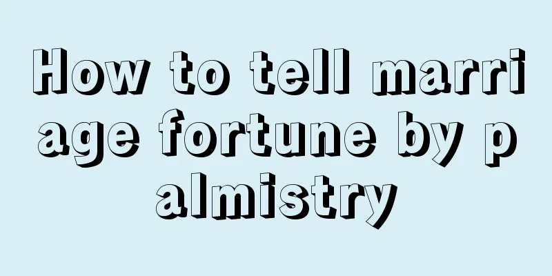 How to tell marriage fortune by palmistry