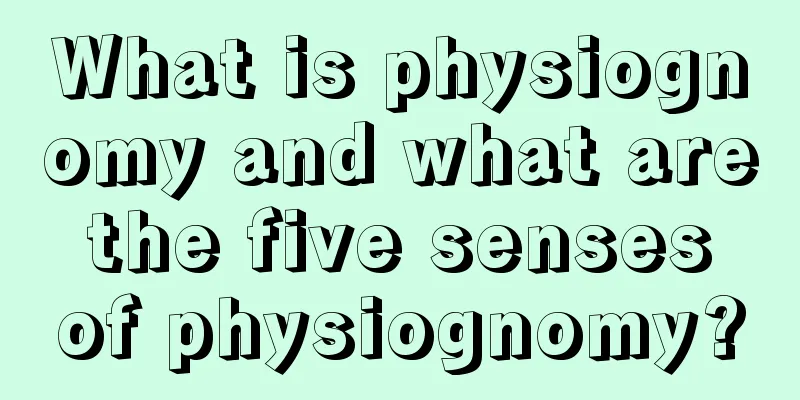 What is physiognomy and what are the five senses of physiognomy?
