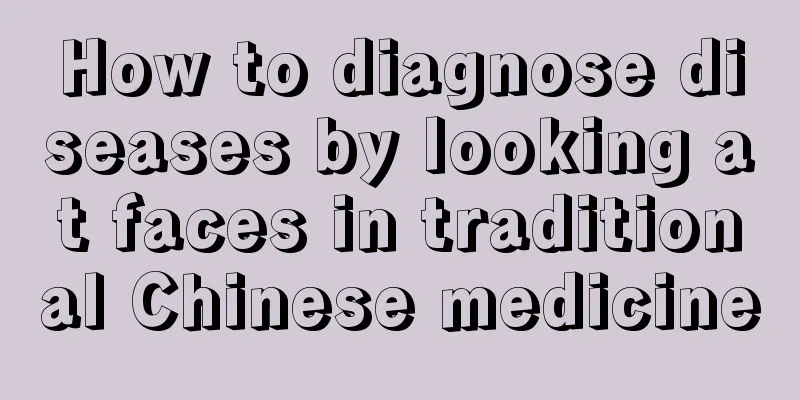 How to diagnose diseases by looking at faces in traditional Chinese medicine