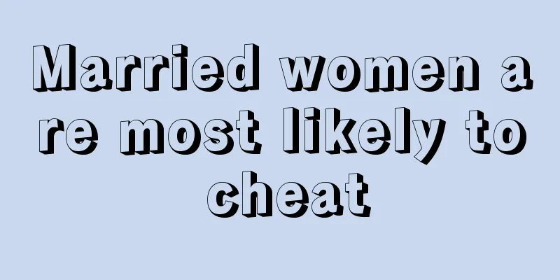 Married women are most likely to cheat