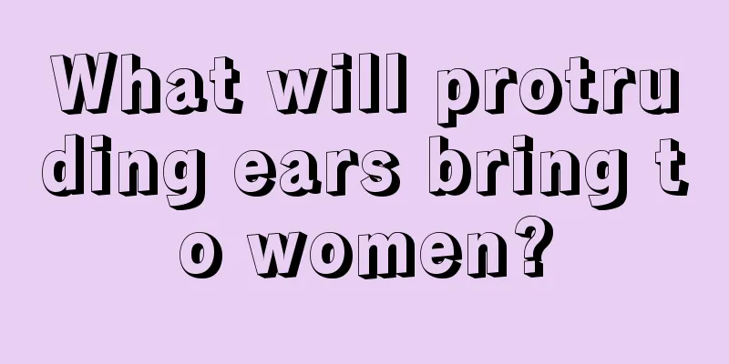 What will protruding ears bring to women?