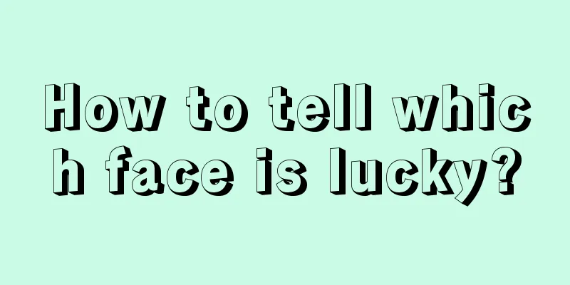 How to tell which face is lucky?