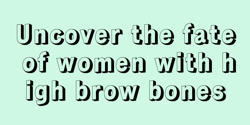 Uncover the fate of women with high brow bones