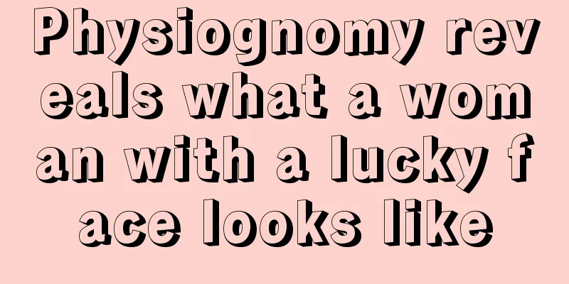 Physiognomy reveals what a woman with a lucky face looks like