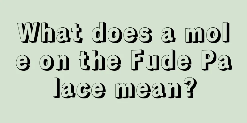 What does a mole on the Fude Palace mean?