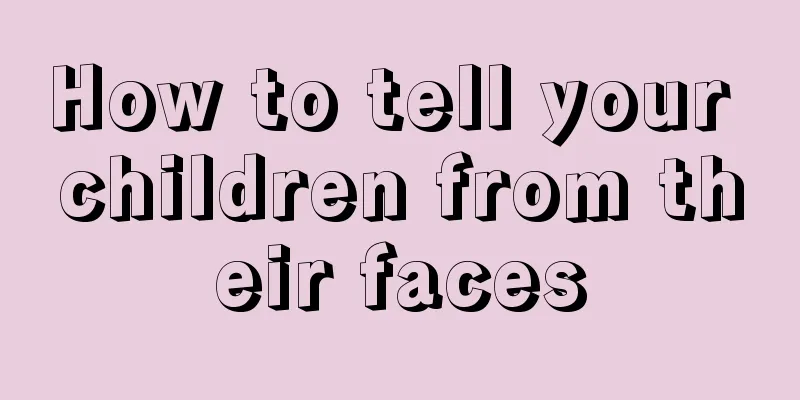 How to tell your children from their faces