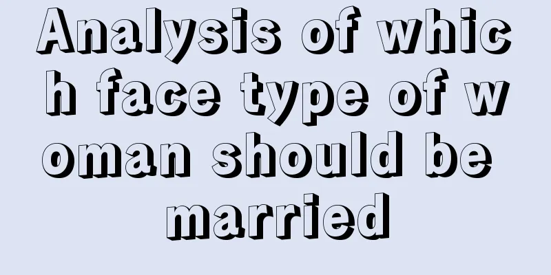 Analysis of which face type of woman should be married