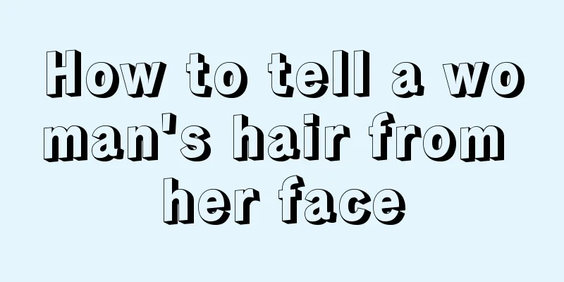 How to tell a woman's hair from her face