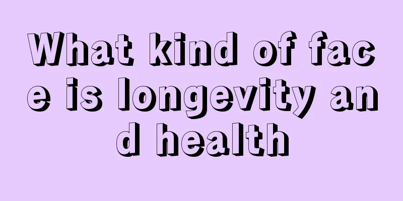 What kind of face is longevity and health