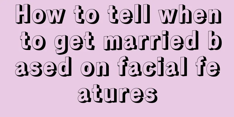 How to tell when to get married based on facial features