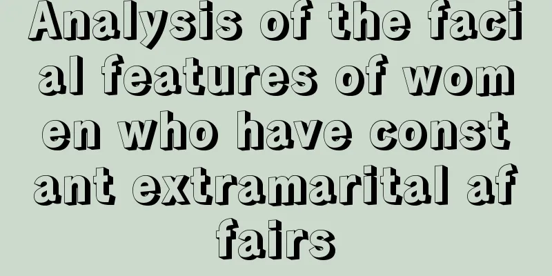 Analysis of the facial features of women who have constant extramarital affairs