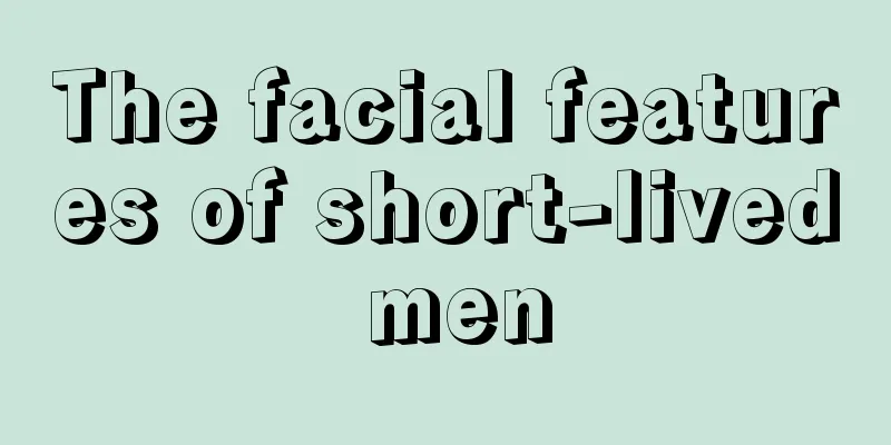 The facial features of short-lived men
