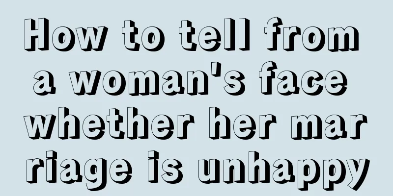 How to tell from a woman's face whether her marriage is unhappy