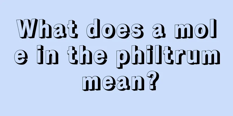 What does a mole in the philtrum mean?