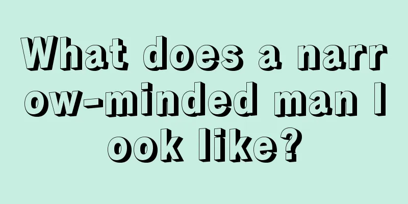 What does a narrow-minded man look like?