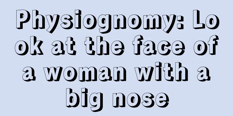 Physiognomy: Look at the face of a woman with a big nose