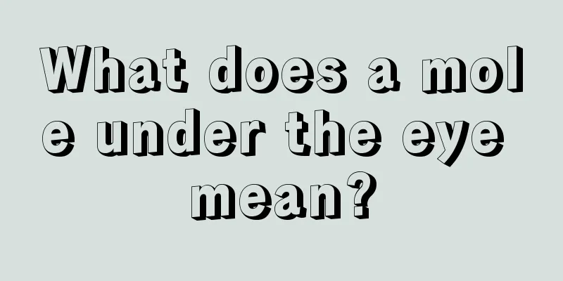 What does a mole under the eye mean?