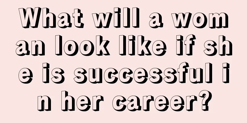 What will a woman look like if she is successful in her career?