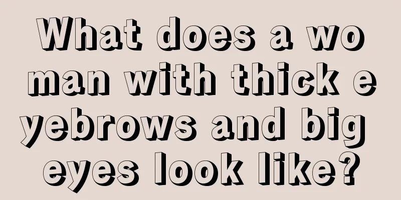 What does a woman with thick eyebrows and big eyes look like?