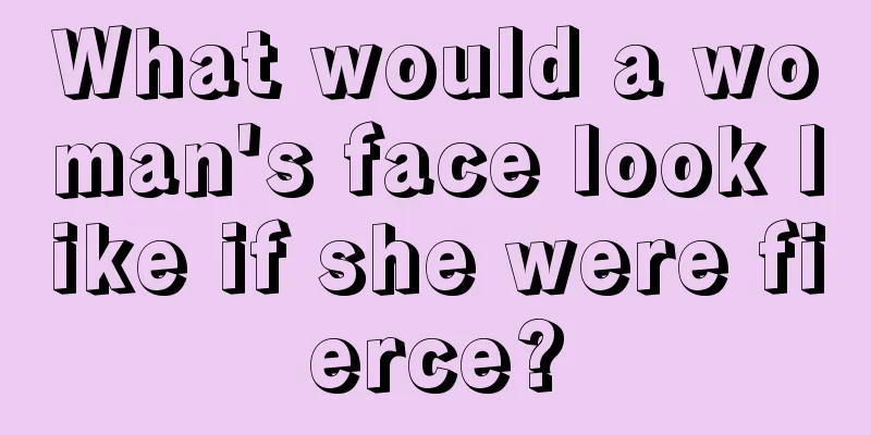 What would a woman's face look like if she were fierce?