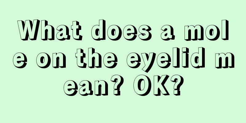 What does a mole on the eyelid mean? OK?