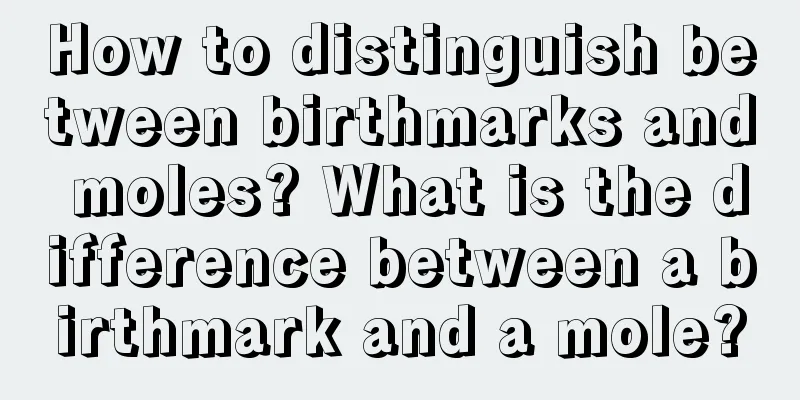 How to distinguish between birthmarks and moles? What is the difference between a birthmark and a mole?