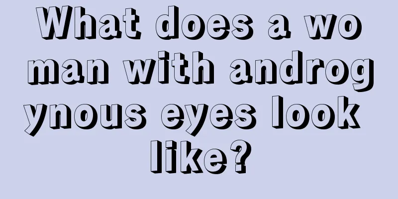 What does a woman with androgynous eyes look like?