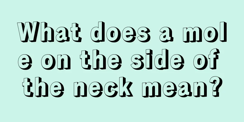 What does a mole on the side of the neck mean?
