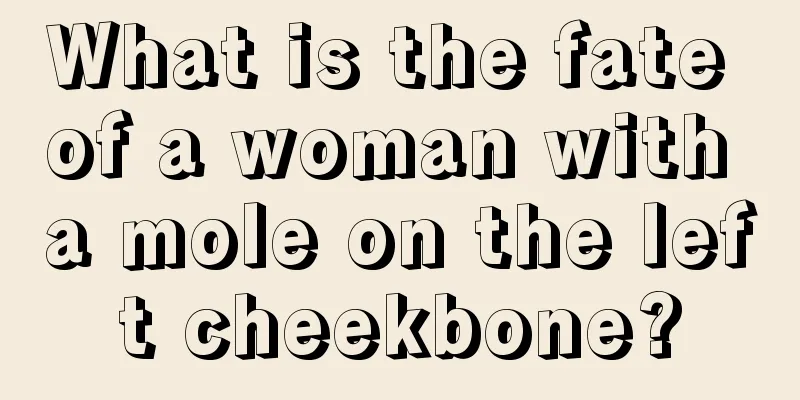 What is the fate of a woman with a mole on the left cheekbone?