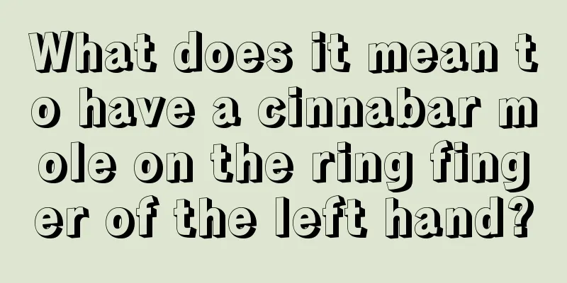 What does it mean to have a cinnabar mole on the ring finger of the left hand?