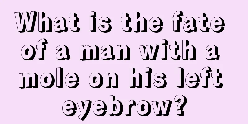 What is the fate of a man with a mole on his left eyebrow?