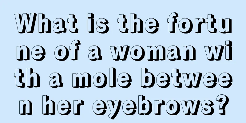 What is the fortune of a woman with a mole between her eyebrows?