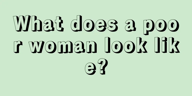 What does a poor woman look like?