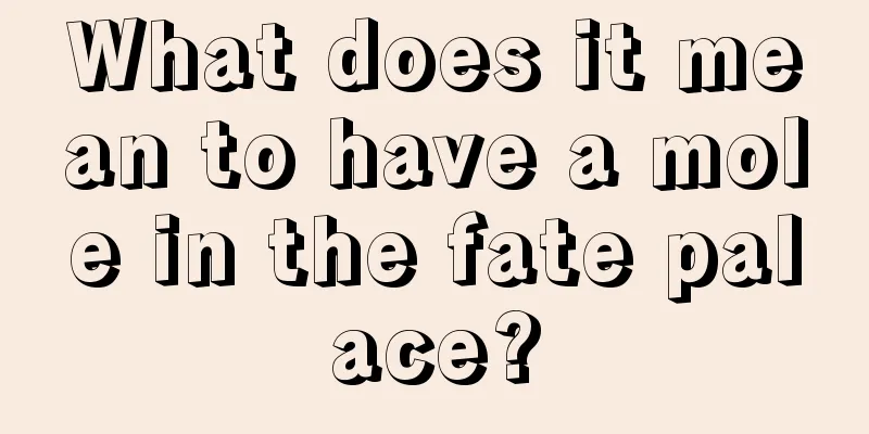 What does it mean to have a mole in the fate palace?