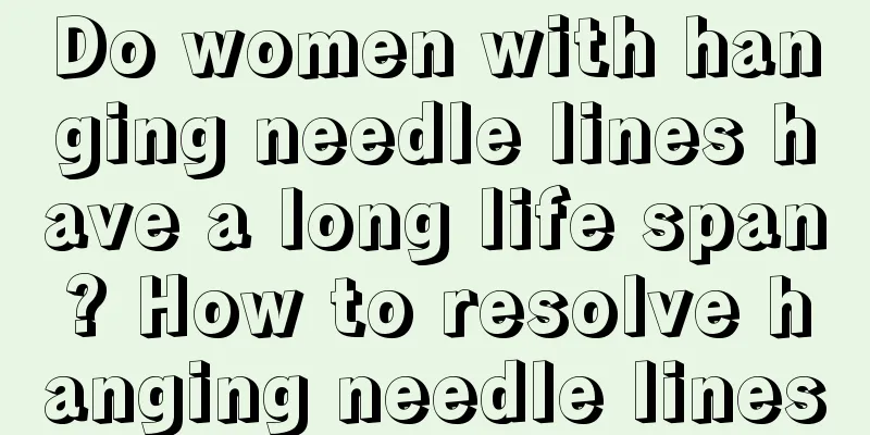 Do women with hanging needle lines have a long life span? How to resolve hanging needle lines