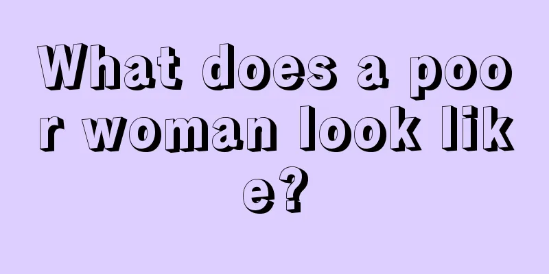 What does a poor woman look like?