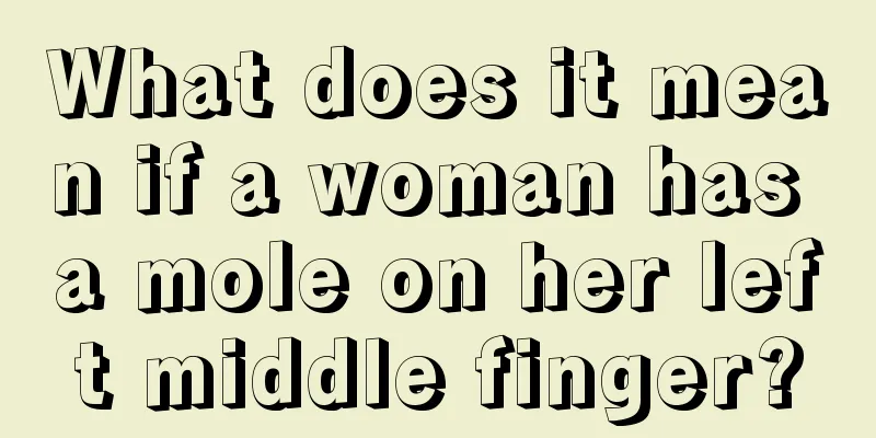 What does it mean if a woman has a mole on her left middle finger?