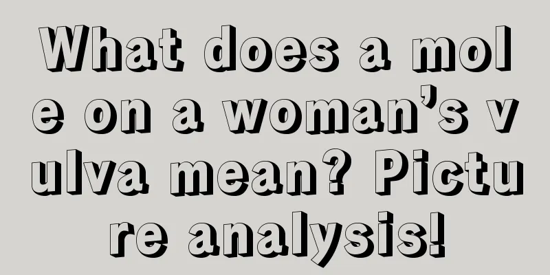 What does a mole on a woman’s vulva mean? Picture analysis!