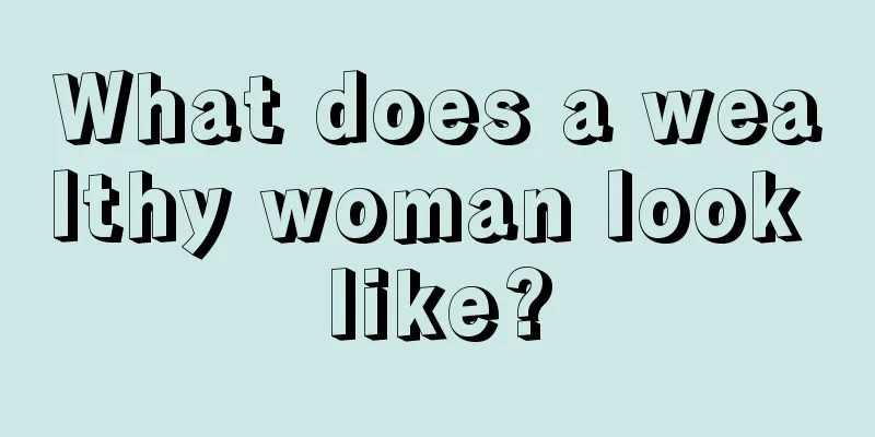 What does a wealthy woman look like?