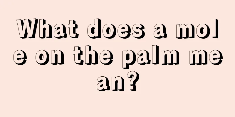 What does a mole on the palm mean?