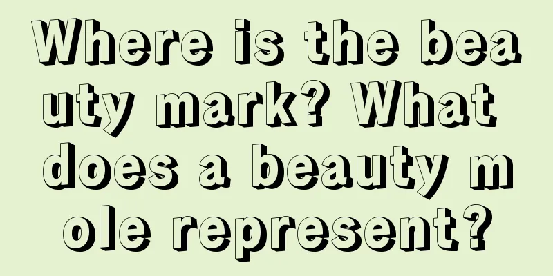 Where is the beauty mark? What does a beauty mole represent?