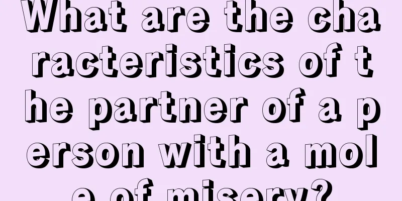 What are the characteristics of the partner of a person with a mole of misery?
