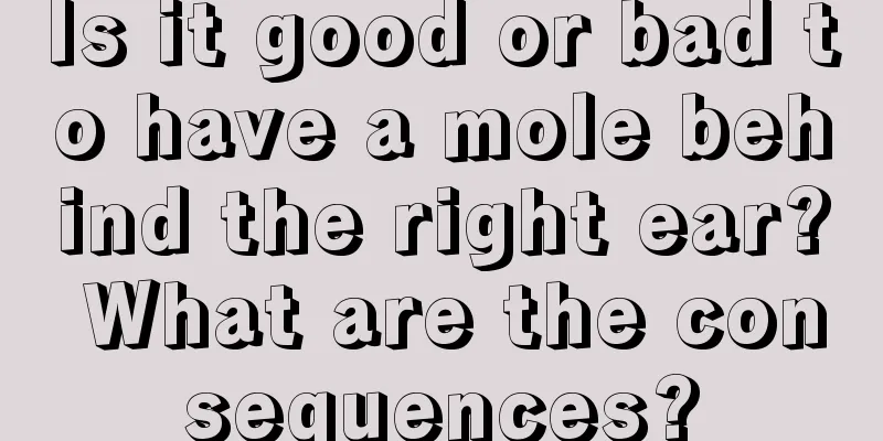 Is it good or bad to have a mole behind the right ear? What are the consequences?