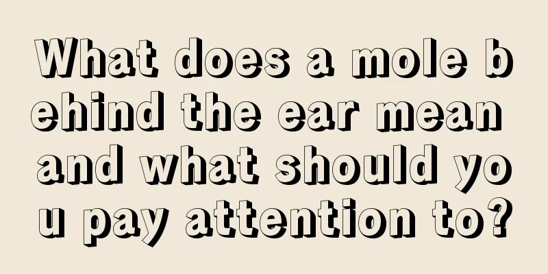 What does a mole behind the ear mean and what should you pay attention to?