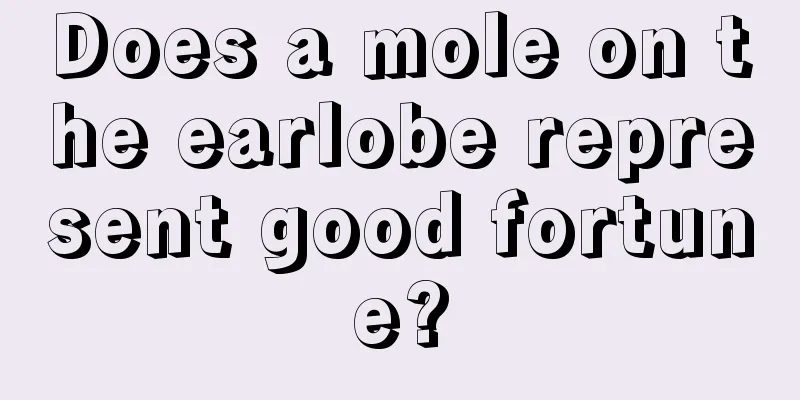 Does a mole on the earlobe represent good fortune?