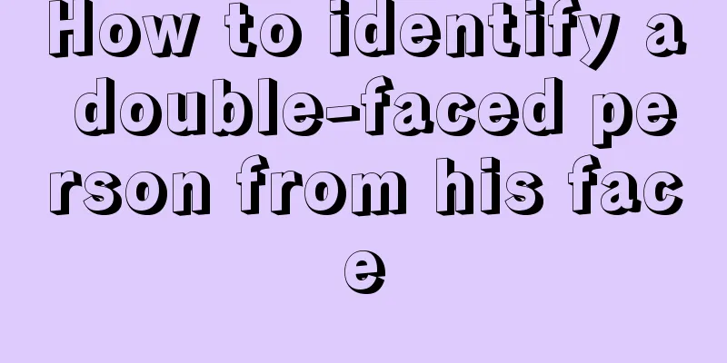 How to identify a double-faced person from his face