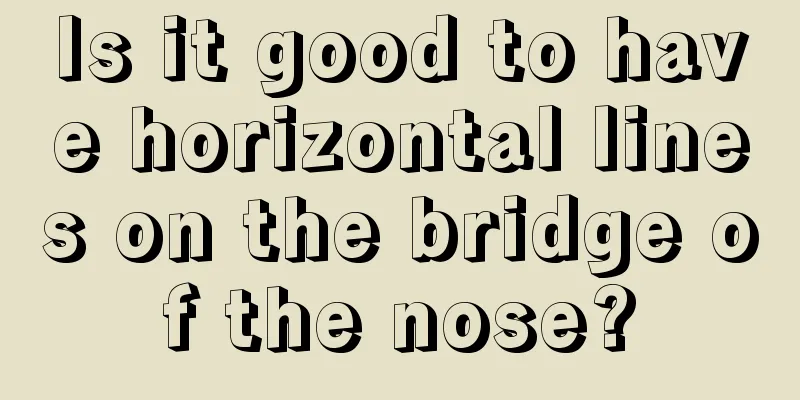 Is it good to have horizontal lines on the bridge of the nose?