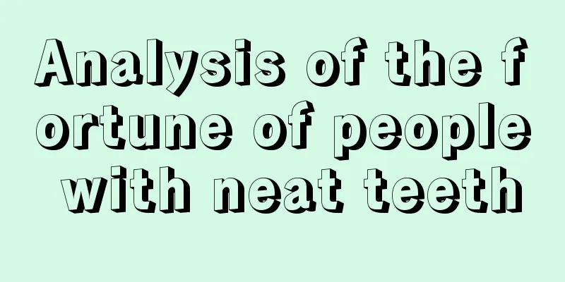 Analysis of the fortune of people with neat teeth