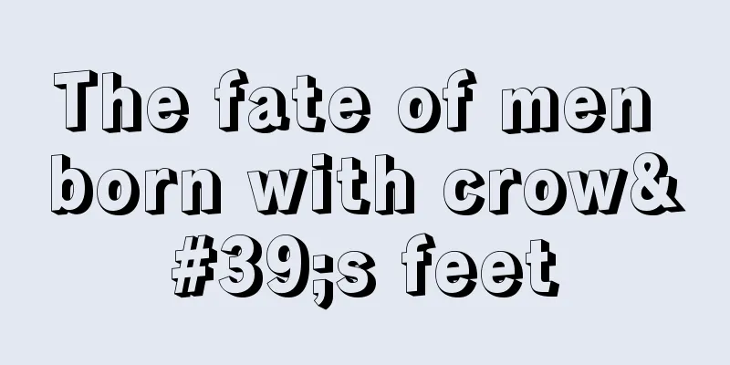 The fate of men born with crow's feet